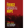Fierce Urgency of Prophetic Hope
