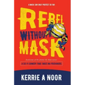 Rebel Without A Mask: A Sci Fi Comedy That Takes No Prisoners