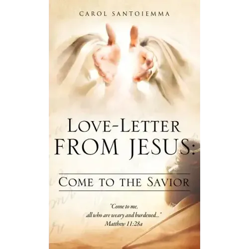 Love-Letter From Jesus: Come to the Savior