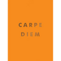 Carpe Diem: Inspirational Quotes and Awesome Affirmations for Seizing the Day