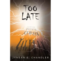 Too Late
