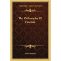 The Philosophy Of Fascism