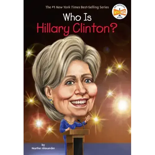 Who Is Hillary Clinton?