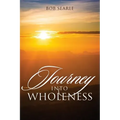 Journey Into Wholeness
