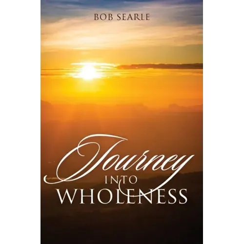 Journey Into Wholeness