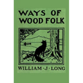 Ways of Wood Folk