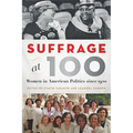 Suffrage at 100: Women in American Politics Since 1920