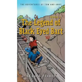 The Legend of Black Eyed Bart, Book 3: The Adventures of Tom and Andy