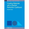 Creating Materials with a Desired Refraction Coefficient
