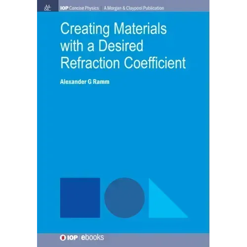 Creating Materials with a Desired Refraction Coefficient