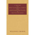 A Treatise on the Writ of Habeas Corpus