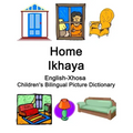English-Xhosa Home / Ikhaya Children's Bilingual Picture Dictionary