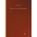 Walter Crane´s Painting Book