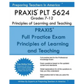 PRAXIS PLT 5624 Grades 7-12: PLT 5624 Study Guide
