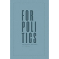 For Politics: The Christian, the Church and the State