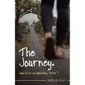 The Journey. What If It's Not About Being "Better"?