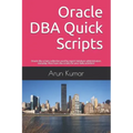 Oracle DBA Quick Scripts: Oracle dba scripts collection used by expert database administrators everyday. Must have dba scripts for your daily ac