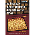 A Strategic Chess Opening Repertoire for White
