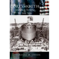 Portsmouth: An Old Town by the Sea