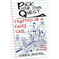 Pick Your Own Quest: Trapped in a Fairy Tale