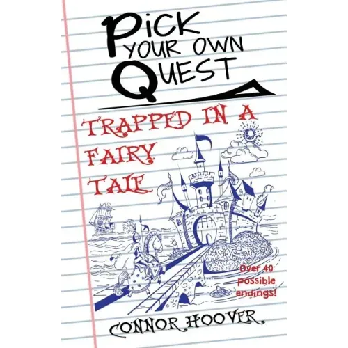 Pick Your Own Quest: Trapped in a Fairy Tale