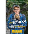 In Search of the Wild Tofurky: How a Business Misfit Pioneered Plant-Based Foods Before They Were Cool
