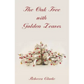 The Oak Tree with Golden Leaves