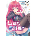 Liar, Liar, Vol. 2 (Manga)