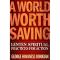 A World Worth Saving: Lenten Spiritual Practices for Action