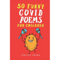 50 Funny Covid Poems for Children