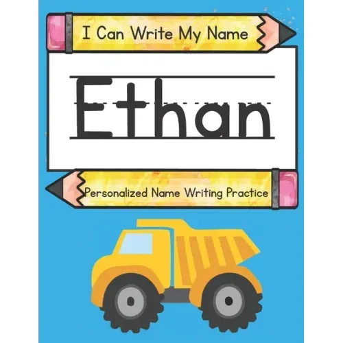 I Can Write My Name: Ethan: Personalized Name Writing Practice