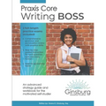 Praxis Core Writing Boss (5722): An advanced strategy guide and workbook for the motivated self-studier