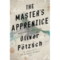 The Master's Apprentice: A Retelling of the Faust Legend