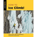 How to Ice Climb!
