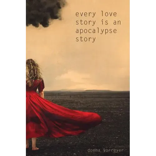 Every Love Story Is an Apocalypse Story