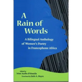 A Rain of Words: A Bilingual Anthology of Women's Poetry in Francophone Africa
