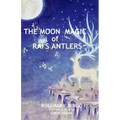 The Moon Magic of Rai's Antlers