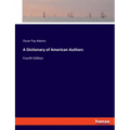 A Dictionary of American Authors: Fourth Edition