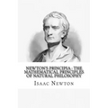Newton's Principia: the mathematical principles of natural philosophy: To which is added Newton's system of the world