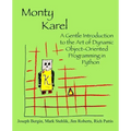 Monty Karel: A Gentle Introduction to the Art of Object-Oriented Programming in Python
