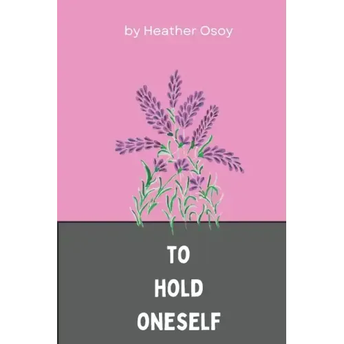 To Hold Oneself