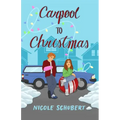 Carpool to Christmas: A Teen Carpool Romance