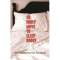So Many Ways to Sleep Badly