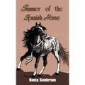 Summer of the Spanish Horse