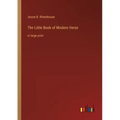 The Little Book of Modern Verse: in large print