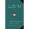 El Ultimo De Los Mohicanos (1915)