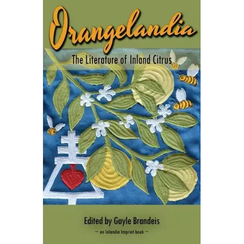Orangelandia: The Literature of Inland Citrus