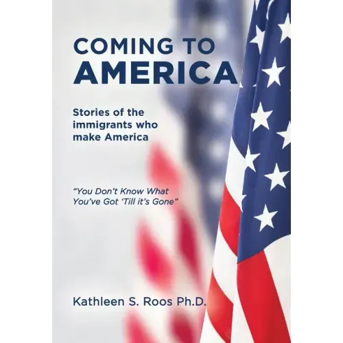 Coming to America: Stories of the immigrants who make America "You Don't Know What You've Got 'Till it's Gone"