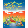 Silly Salamanders and Other Slightly Stupid Stuff for Readers Theatre