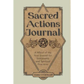 Sacred Actions Journal: A Wheel of the Year Journal for Sustainable and Spiritual Practices